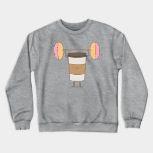 strong coffee workout Crewneck Sweatshirt